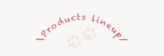 Products Lineup